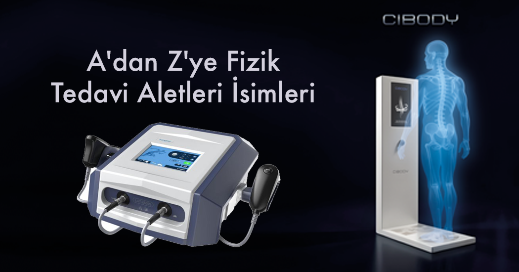 A'dan Z'ye Fizik Tedavi Aletleri İsimleri