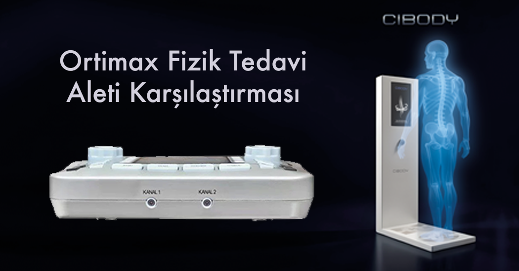 Ortimax Fizik Tedavi Aleti Karşılaştırması
